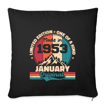 Birthday gift January 1953 Limited Edition - Sofa pillowcase 17,3'' x 17,3'' (45 x 45 cm) - black - Front