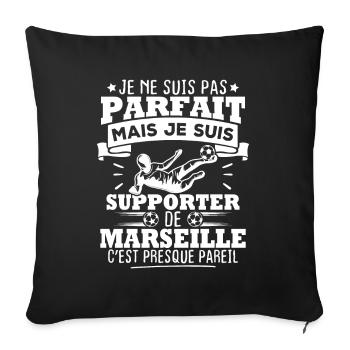 Pas parfait mais je suis supporter de marseille - Housse de coussin décorative 45 x 45 cm - noir - Devant