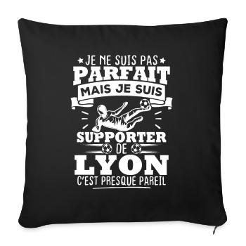Pas parfait mais je suis supporter de Lyon - Housse de coussin décorative 45 x 45 cm - noir - Devant