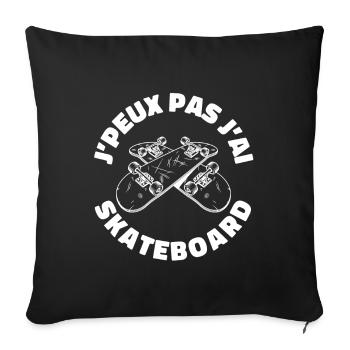 J'peux Pas J'ai Skateboard - Housse de coussin décorative 45 x 45 cm - noir - Devant