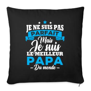 Pas parfait mais le meilleur papa du monde - Housse de coussin décorative 45 x 45 cm - noir - Devant