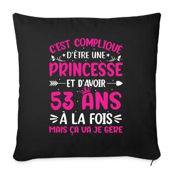 Une princesse et d'avoir 53 ans - Housse de coussin décorative 45 x 45 cm - noir - Devant