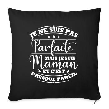 Je suis une maman et c'est presque pareil - Housse de coussin décorative 45 x 45 cm - noir - Devant