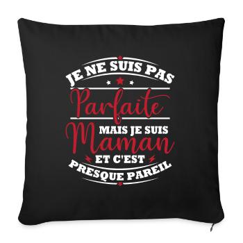 Je suis une maman et c'est presque pareil - Housse de coussin décorative 45 x 45 cm - noir - Devant