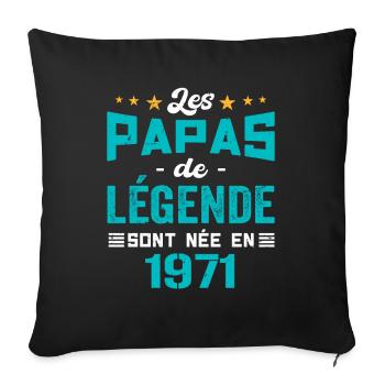 Les Papas De Légende Née En 1971 | Fête Des Pères - Housse de coussin décorative 45 x 45 cm - noir - Devant