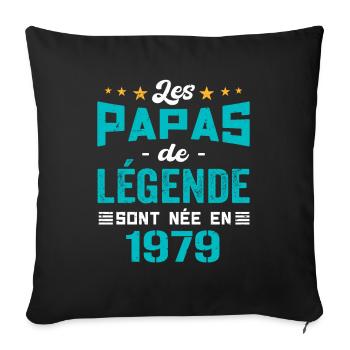 Les Papas De Légende Née En 1979 | Fête Des Pères - Housse de coussin décorative 45 x 45 cm - noir - Devant