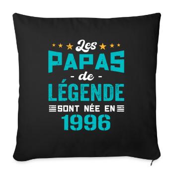 Les Papas De Légende Née En 1996 | Fête Des Pères - Housse de coussin décorative 45 x 45 cm - noir - Devant