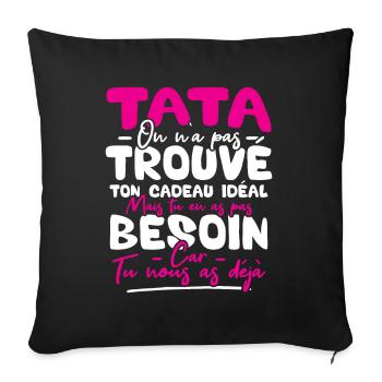 Tata on n'a pas trouvé ton cadeau - Housse de coussin décorative 45 x 45 cm - noir - Devant