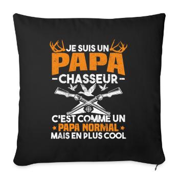 Un papa chasseur c'est comme un papa normal - Housse de coussin décorative 45 x 45 cm - noir - Devant