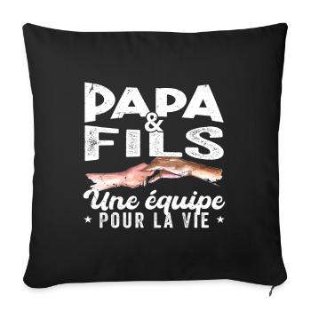 Papa Et Fils Une équipe Pour La Vie - Housse de coussin décorative 45 x 45 cm - noir - Devant