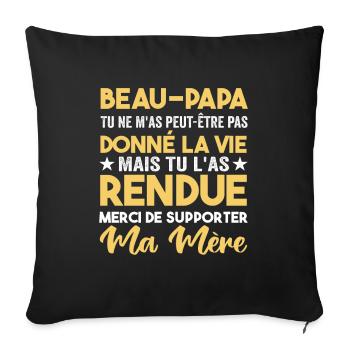 Beau-papa Merci De Supporter Ma Mère - Housse de coussin décorative 45 x 45 cm - noir - Devant