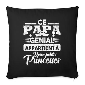 Ce papa génial appartient à deux princesses - Housse de coussin décorative 45 x 45 cm - noir - Devant