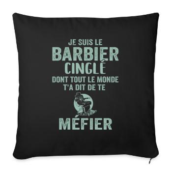 Coiffeur Barbier, Métier Coiffure, Barbe, Cadeau - Housse de coussin décorative 45 x 45 cm - noir - Devant