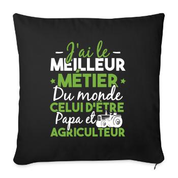 Papa et Agriculteur - Humour papa agriculteur - Housse de coussin décorative 45 x 45 cm - noir - Devant