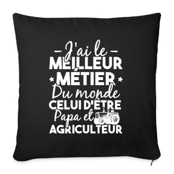 Papa et Agriculteur - Humour papa agriculteur - Housse de coussin décorative 45 x 45 cm - noir - Devant