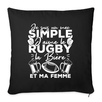Mec simple j aime le rugby la bière et ma femme - Housse de coussin décorative 45 x 45 cm - noir - Devant
