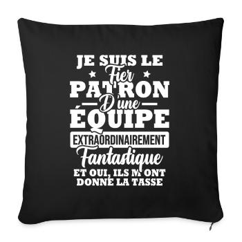 Je suis le fier patron d'une équipe - Housse de coussin décorative 45 x 45 cm - noir - Devant