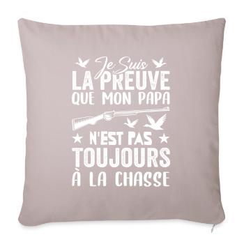 Preuve que papa n'est pas toujours à la chasse - Housse de coussin décorative 45 x 45 cm - taupe clair - Devant
