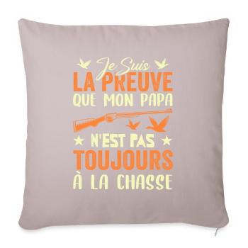 Preuve que papa n'est pas toujours à la chasse - Housse de coussin décorative 45 x 45 cm - taupe clair - Devant