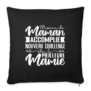 Mission de Maman Accomplie Mamie Annonce Grossesse - Housse de coussin décorative 45 x 45 cm - noir - Devant