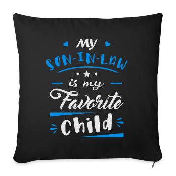 Mon gendre est mon enfant préféré - Housse de coussin décorative 45 x 45 cm - noir - Devant
