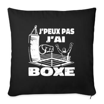 J'peux Pas J'ai Boxe Sport Boxeur Boxe Cadeau - Housse de coussin décorative 45 x 45 cm - noir - Devant