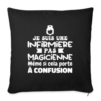 Infirmière pas Magicienne | Infirmière Humour - Housse de coussin décorative 45 x 45 cm - noir - Devant