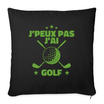 J'peux pas j'ai golf | GOLF SPORT - Housse de coussin décorative 45 x 45 cm - noir - Devant