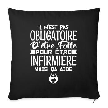 Folle et Infirmière Humour | Infirmière Cadeau - Housse de coussin décorative 45 x 45 cm - noir - Devant