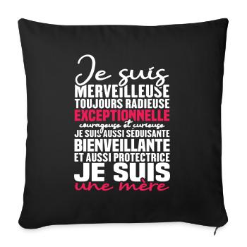 Je suis merveilleuse, je suis une mère - Housse de coussin décorative 45 x 45 cm - noir - Devant