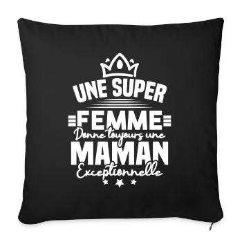 Une super femme donne une maman exceptionnelle - Housse de coussin décorative 45 x 45 cm - noir - Devant
