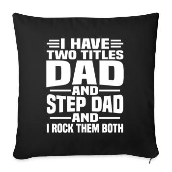 I have two titles, my father and my father-in-law - Sofa pillowcase 17,3'' x 17,3'' (45 x 45 cm) - black - Front