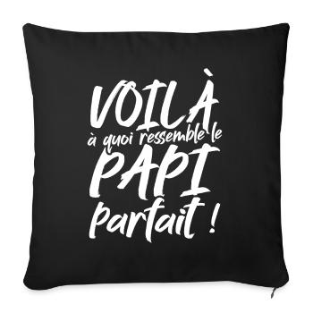 Voilà à quoi ressemble le papi parfait - Housse de coussin décorative 45 x 45 cm - noir - Devant