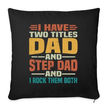 I have two titles, my father and my father-in-law - Sofa pillowcase 17,3'' x 17,3'' (45 x 45 cm) - black - Front