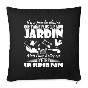 J'aime mon jardin et un super papi - Housse de coussin décorative 45 x 45 cm - noir - Devant