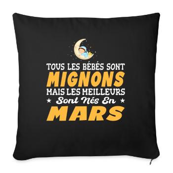 Naissance Cadeau Baby Bébé né en Mars Fille Garçon - Housse de coussin décorative 45 x 45 cm - noir - Devant