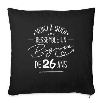 Bogosse 26 ans Cadeau Humour Anniversaire 26 ans - Housse de coussin décorative 45 x 45 cm - noir - Devant