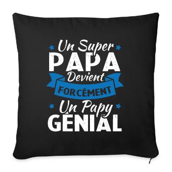 Un super papa devient forcément un papy génial - Housse de coussin décorative 45 x 45 cm - noir - Devant