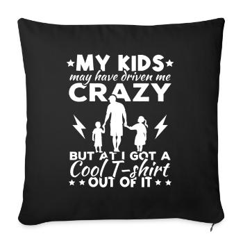 Mes enfants m’ont peut-être rendu fou - Housse de coussin décorative 45 x 45 cm - noir - Devant