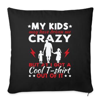 Mes enfants m’ont peut-être rendu fou - Housse de coussin décorative 45 x 45 cm - noir - Devant