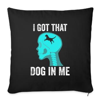 I Got that Dog in Me Xray Meme - Sofa pillowcase 17,3'' x 17,3'' (45 x 45 cm) - black - Front