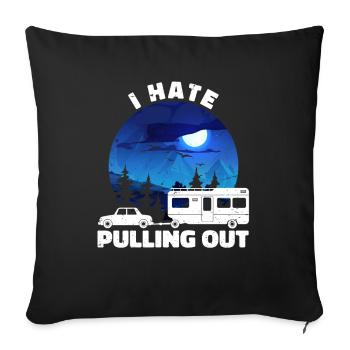 I Hate Pulling Out Funny Camping Trailer Retro - Sofa pillowcase 17,3'' x 17,3'' (45 x 45 cm) - black - Front