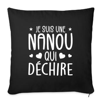 Je Suis Une Nanou Qui Déchire Cadeau Anniversaire - Housse de coussin décorative 45 x 45 cm - noir - Devant