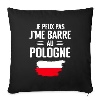 Je Peux Pas J'me Barre Au Pologne Vacances - Housse de coussin décorative 45 x 45 cm - noir - Devant