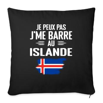 Je Peux Pas J'me Barre Au Islande - Housse de coussin décorative 45 x 45 cm - noir - Devant