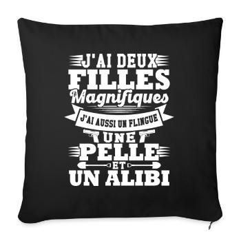 J'ai deux filles magnifiques, flingue pelle alibi - Housse de coussin décorative 45 x 45 cm - noir - Devant