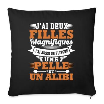 J'ai deux filles magnifiques, flingue pelle alibi - Housse de coussin décorative 45 x 45 cm - noir - Devant