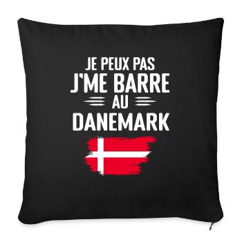 Je Peux Pas J'me Barre Au Danemark - Housse de coussin décorative 45 x 45 cm - noir - Devant