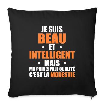 Je Suis Beau et Intelligent Mais ma Principale... - Housse de coussin décorative 45 x 45 cm - noir - Devant