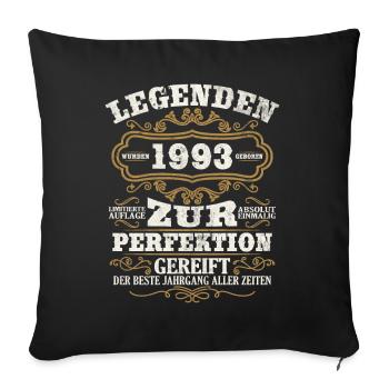 Jahrgang 1993 Legende Geburtsjahr 1993 Geschenk - Sofakissenbezug 45 x 45 cm - Schwarz - Vorne